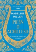 Madeline Miller: „Pieść o Achillesie”