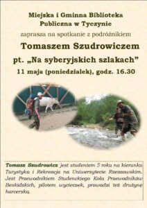 Spotkanie z podróżnikiem Tomaszem Szudrowiczem